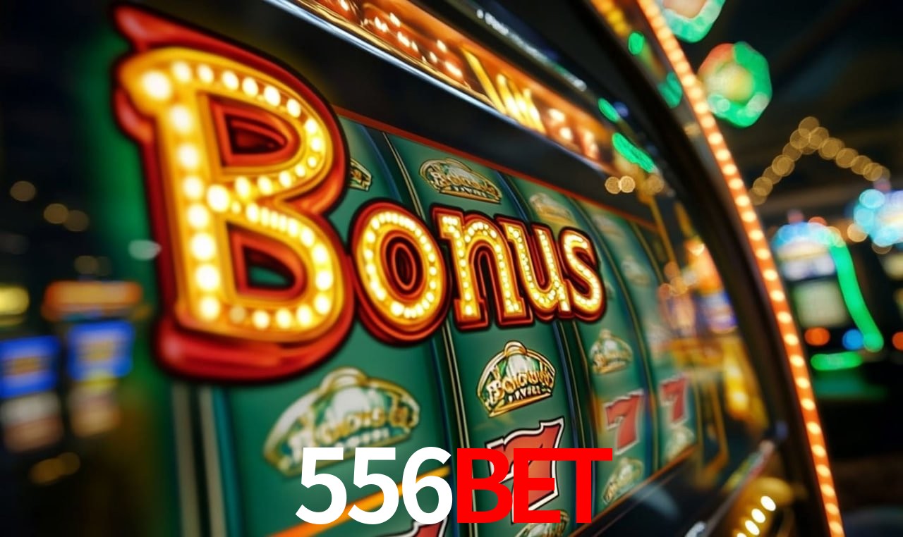 Jogos com bônus e suporte 24h na 556BET